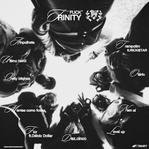 Trinity 3nity – Flor (feat. Delcio Dollar)