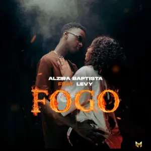 Alzira Baptista – Fogo (feat. Levy)