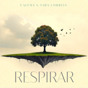 Calema – Respirar (feat. Sara Correia)