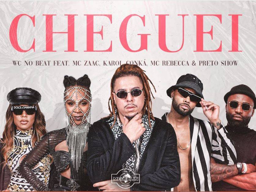 WC No Beat - Cheguei (feat. MC Zaac, MC Rebecca, Karol Conká & Preto Show)  Download Mp3 | Vicentenews.com