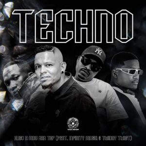 Hugo e MDU aka TRP – Techno (feat. Infinity MusiQ e Twiddy Twist)